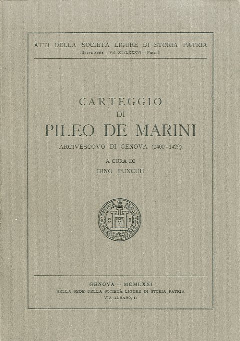 Carteggio di Pileo de Marini arcivescovo di Genova (1400-1429).