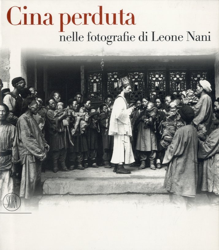 Cina perduta nelle fotografie di Leone Nani.