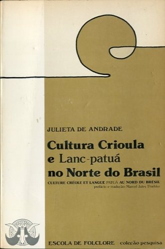 Cultura crioula e Lanc-patua' no Norte do Brasil.