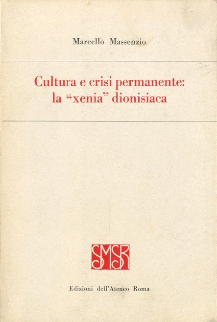Cultura e crisi permanente: la "xenia" dionisiaca.