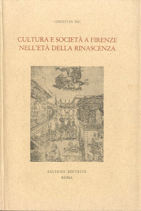 Cultura e societa' a Firenze nell'eta' della Rinascenza.