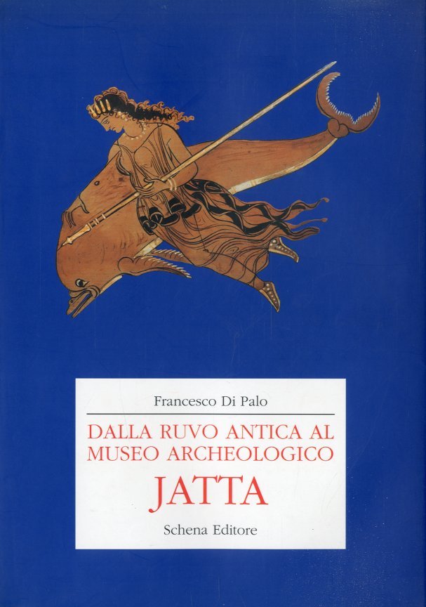 Dalla Ruvo antica al Museo Archeologico Jatta.