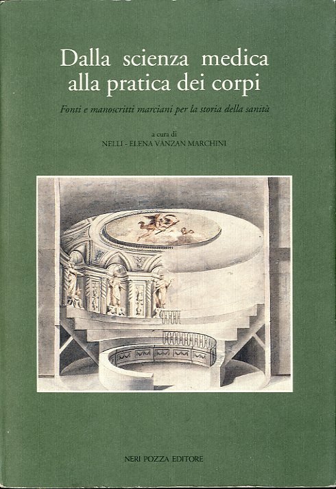 Dalla scienza medica alla pratica dei corpi.