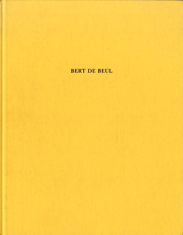 (De Beul) Bert De Beul. Werken 1992-1998.