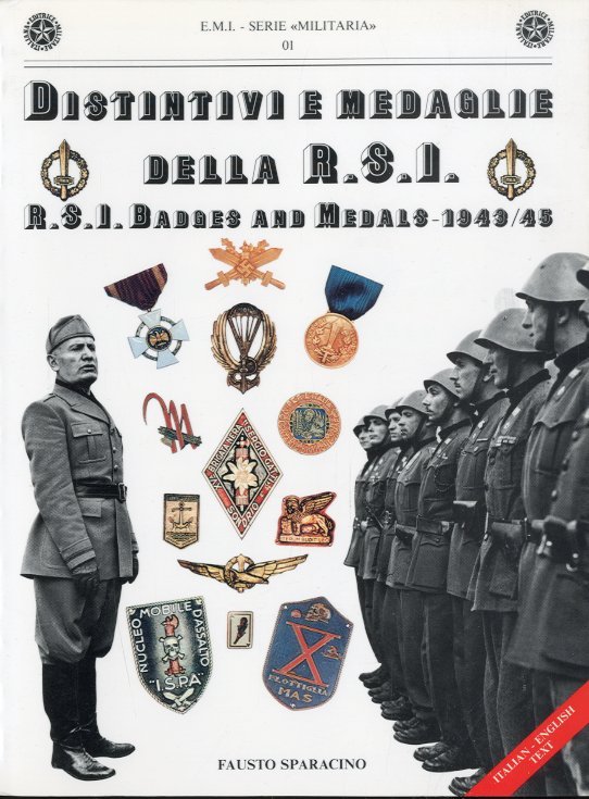 Distintivi e medaglie della R.S.I. 1943-1945.