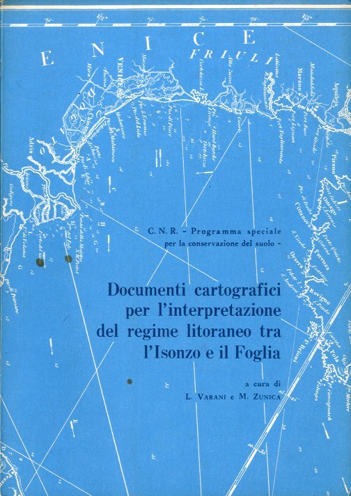Documenti cartografici per l'interpretazione del regime litoraneo tra l'Isonzo e …