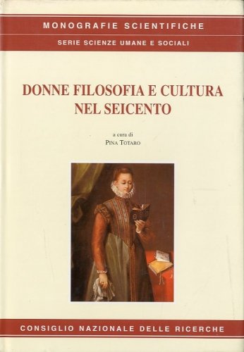 Donne filosofia e cultura nel Seicento.