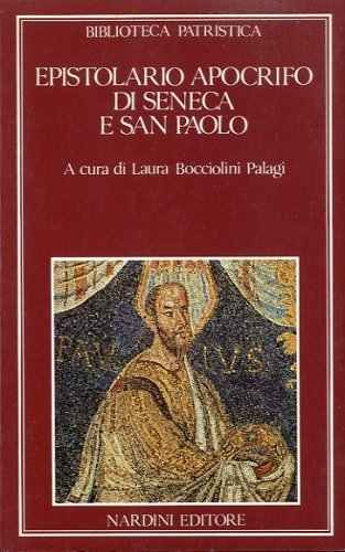 Epistolario apocrifo di Seneca e San Paolo.