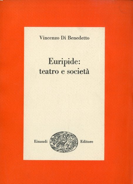 Euripide: teatro e societa'.
