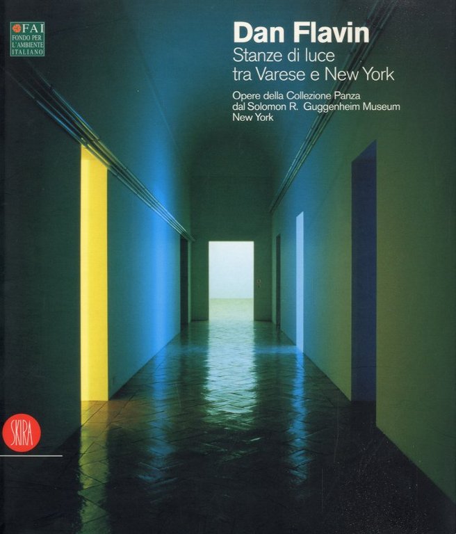 (Flavin) Dan Flavin. Stanze di luce tra Varese e New York.