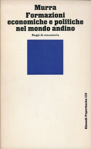 Formazioni economiche e politiche nel mondo andino.