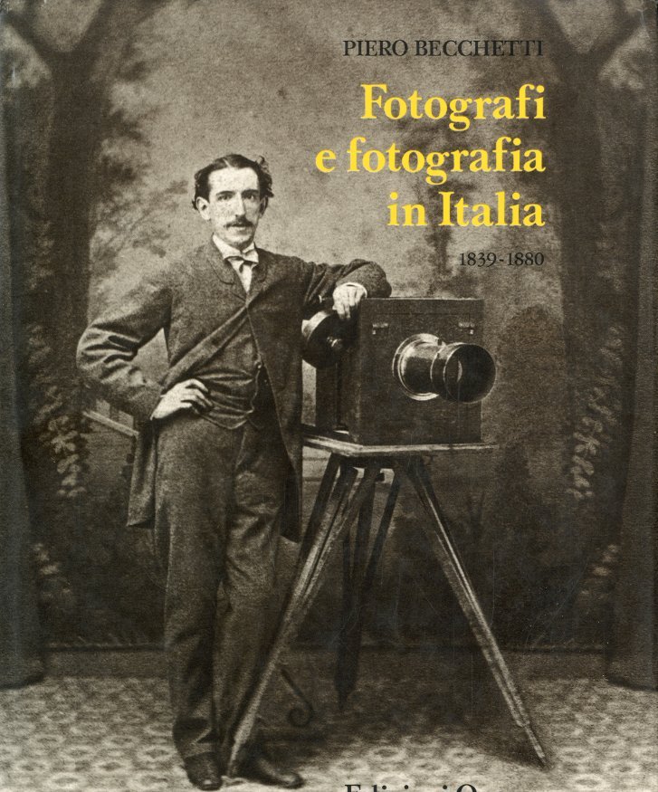 Fotografi e fotografia in Italia 1839-1880.