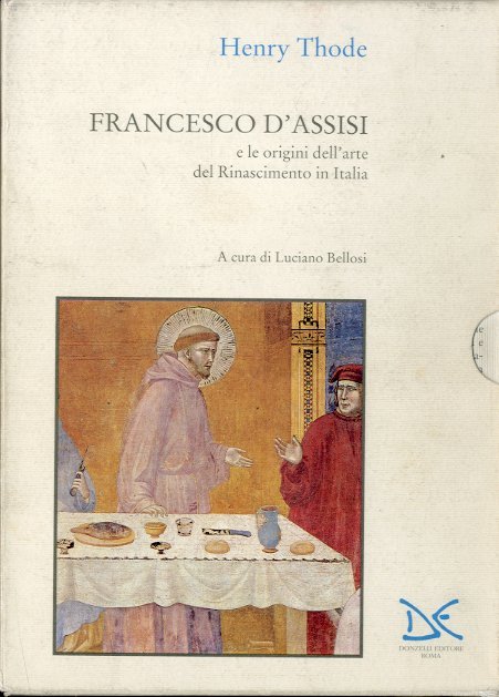 Francesco d'Assisi e le origini dell'arte del Rinascimento in Italia.