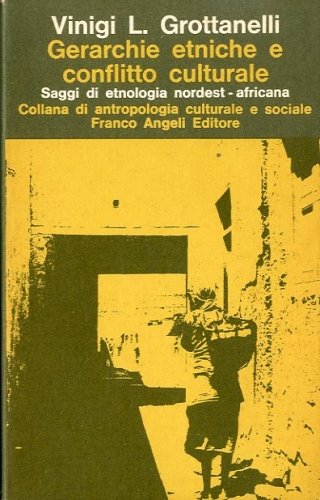 Gerarchie etniche e conflitto culturale.