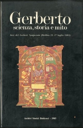 Gerberto scienza, storia e mito.