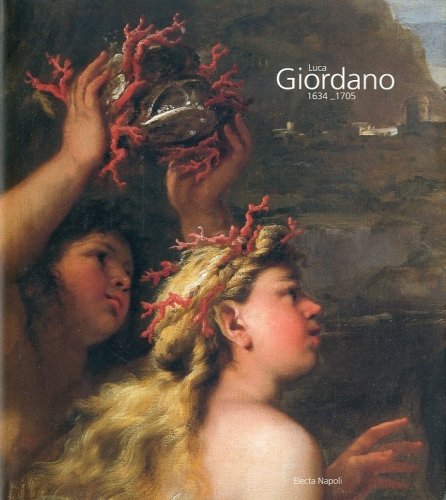 (Giordano) Luca Giordano 1634-1705.