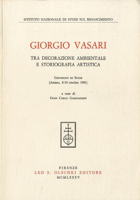Giorgio Vasari tra decorazione ambientale e storiografia artistica.
