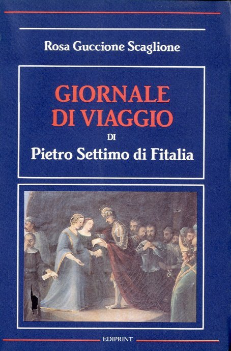 Giornale di viaggio di Pietro Settimo di Fitalia.