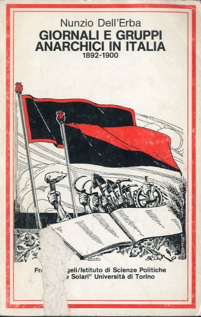 Giornali e gruppi anarchici in Italia 1892-1900.