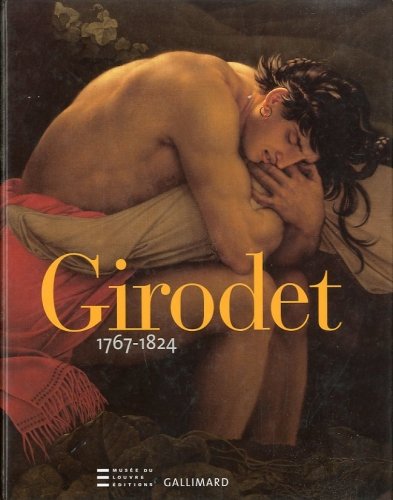 (Girodet) Girodet 1767-1824.