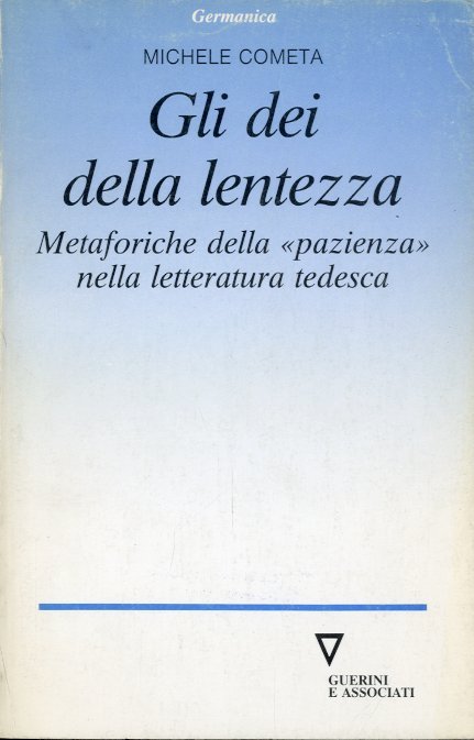 Gli dei della lentezza.