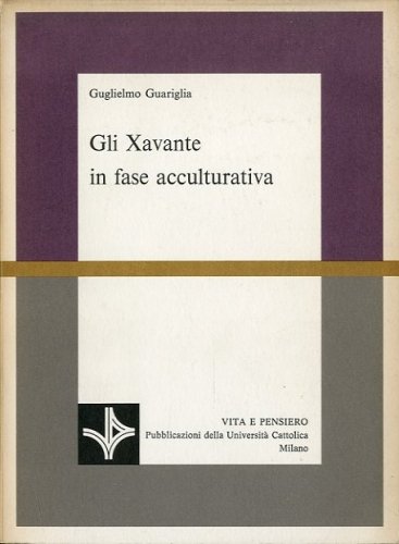 Gli Xavante in fase acculturativa.