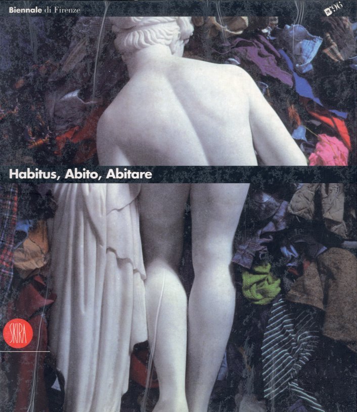 Habitus, Abito, Abitare.