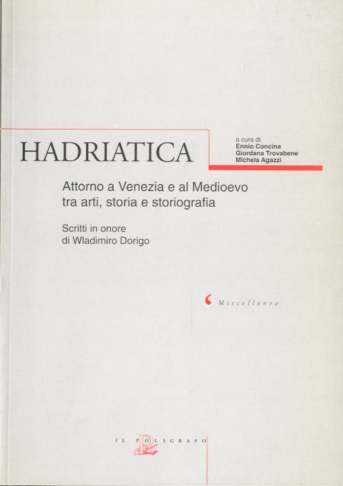 Hadriatica. Scritti in onore di Wladimiro Dorigo.
