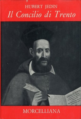 Il Concilio di Trento - Vol.2 / Il primo periodo …