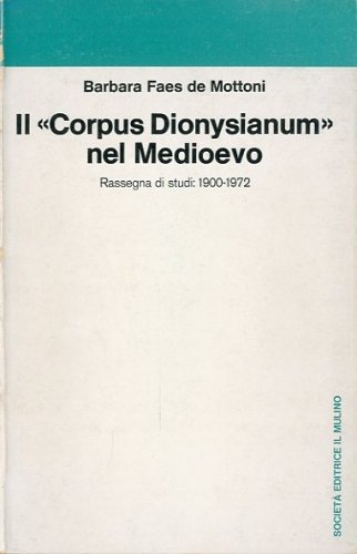 il 'Corpus Dionysianum' nel Medioevo.