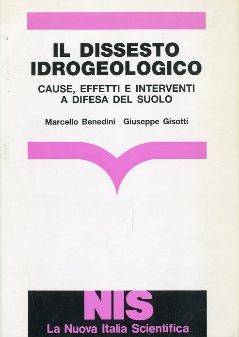 Il dissesto idrogeologico.