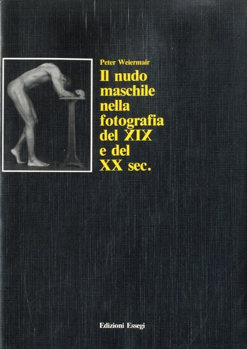 Il nudo maschile nella fotografia del XIX e del XX …