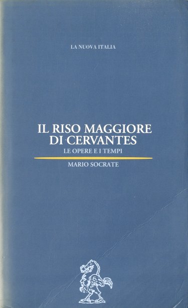 Il riso maggiore di Cervantes.