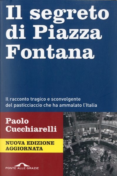 Il segreto di Piazza Fontana.