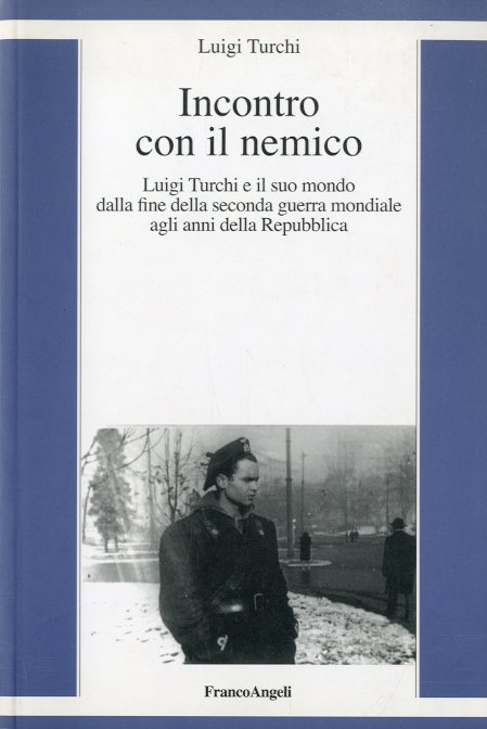 Incontro con il nemico.