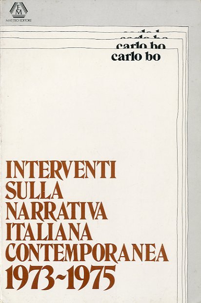 Interventi sulla narrativa italiana contemporanea 1973-1975.