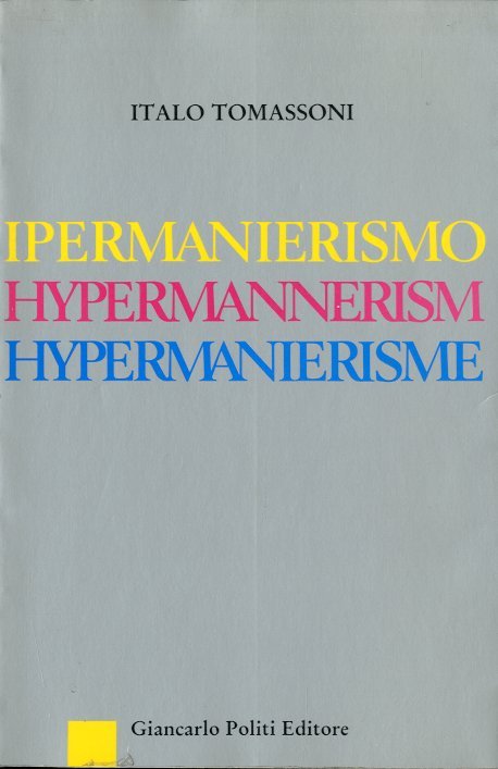 Ipermanierismo - Hypermannerism - Hypermanierisme. | Immagine principale