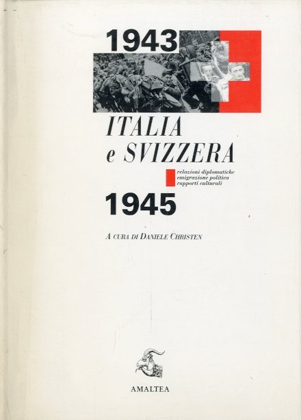 Italia e Svizzera 1943-1945.
