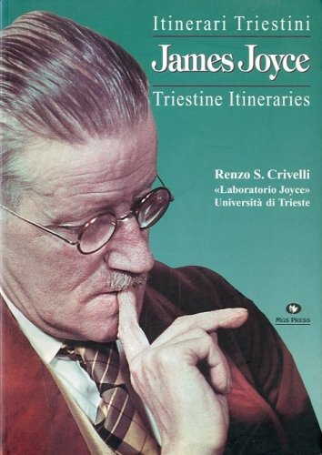 James Joyce. Itinerari triestini.