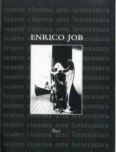 (Job) Enrico Job. Teatro - cinema - arte - letteratura.