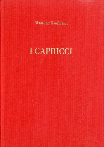 (Kaufmann) Massimo Kaufmann. I capricci.