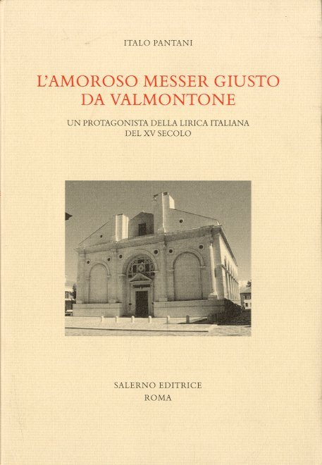 L'amoroso messer Giusto da Valmontone.