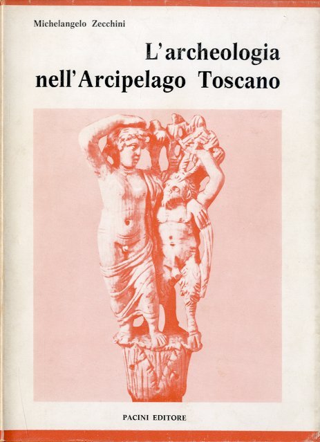 L'archeologia nell'Arcipelago Toscano.