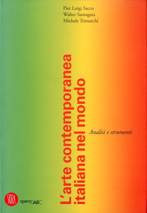 L'arte contemporanea italiana nel mondo.