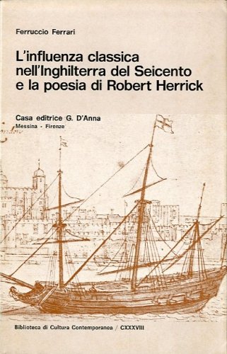 L'influenza classica nell'Inghilterra del Seicento e la poesia di Robert …