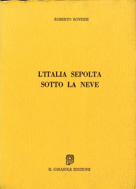 L'Italia sepolta sotto la neve.