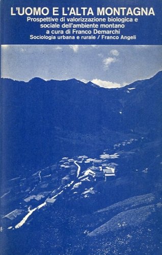 L'uomo e l'alta montagna.