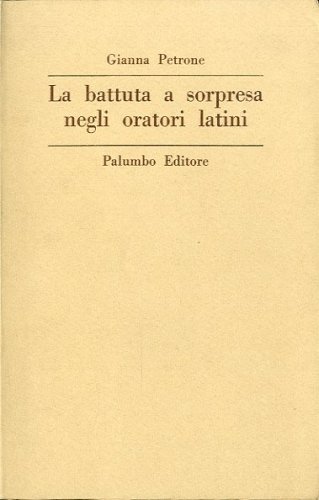 La battuta a sorpresa negli oratori latini.