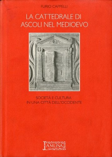 La cattedrale di Ascoli nel Medioevo.