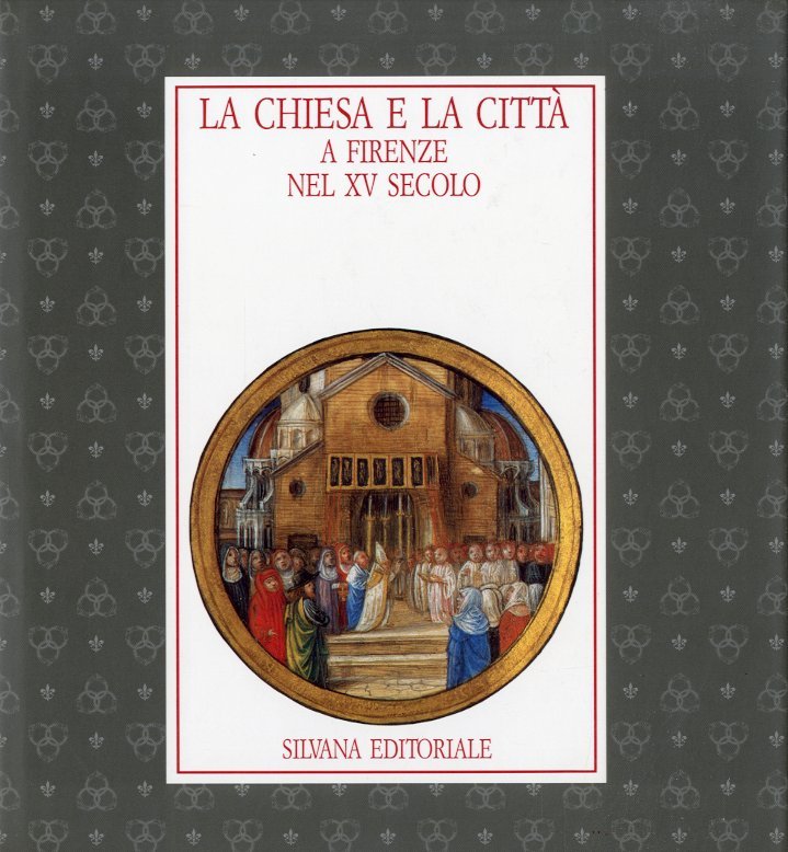 La chiesa e la citta' a Firenze nel XV secolo.